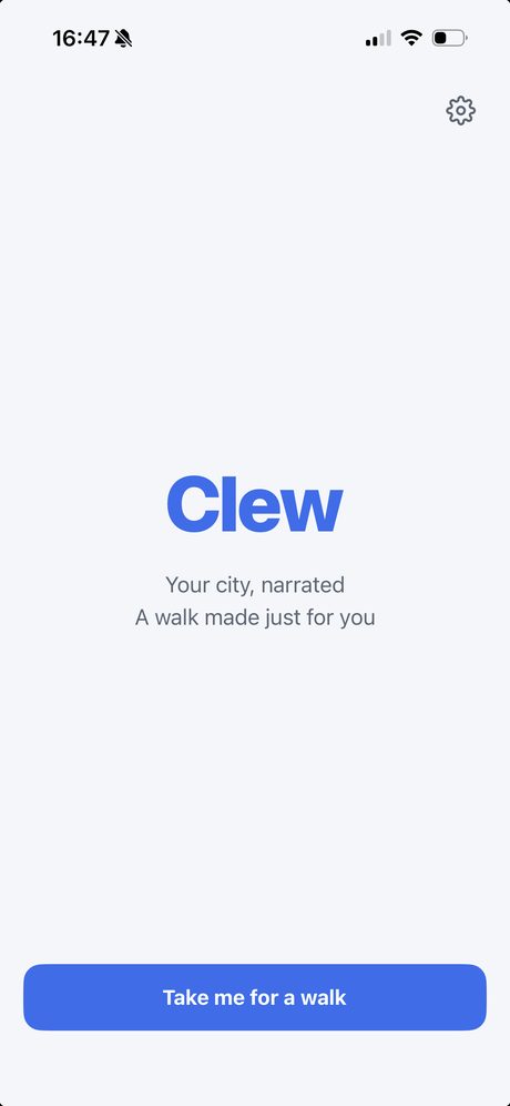 Clew Walks home screen: the Clew wordmark, the line 'Your city, narrated - a walk made just for you', and a Take me for a walk button